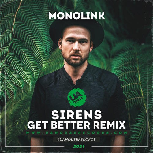  Monolink - Sirens (Get Better Radio Remix)