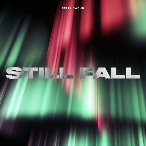  Felix Jaehn - Still Fall