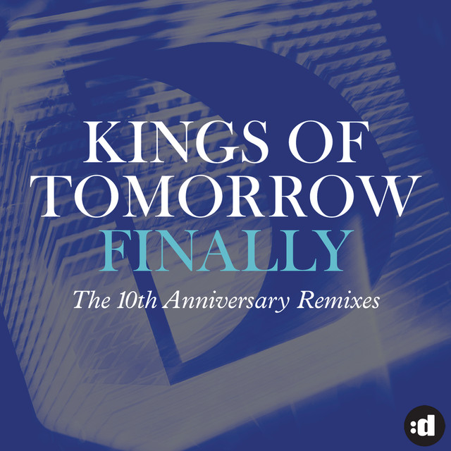  Kings Of Tomorrow - Finally