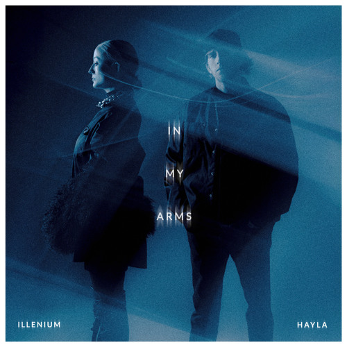  ILLENIUM & HAYLA - In My Arms