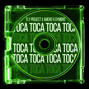  Fly Project & Amero & Gymbro - Toca Toca (Remix)