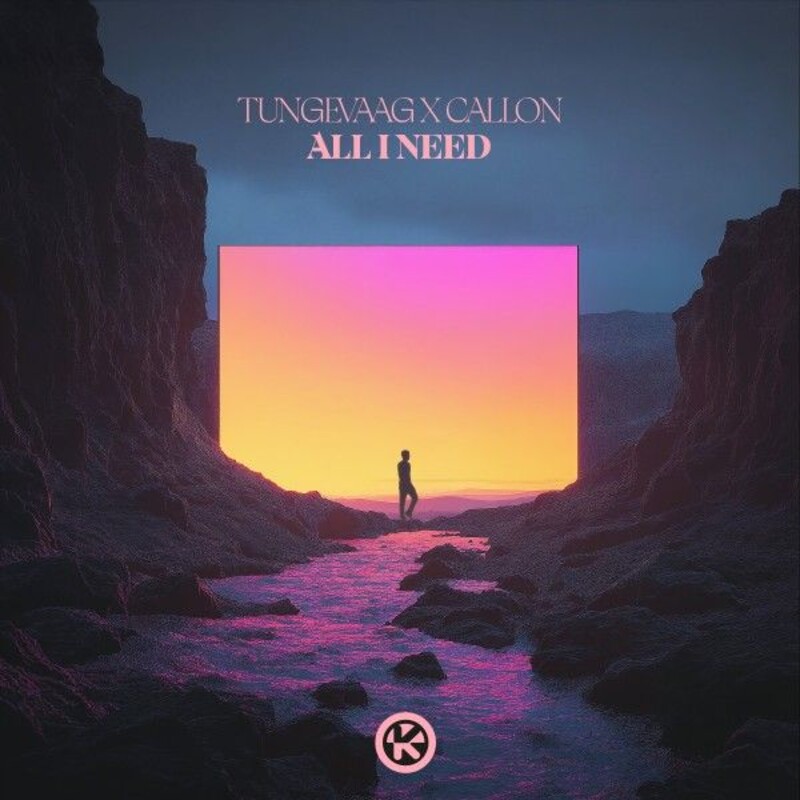  Tungevaag & Callon - All I Need