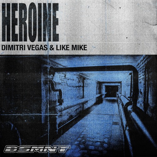  Dimitri Vegas & Like Mike - Heroine