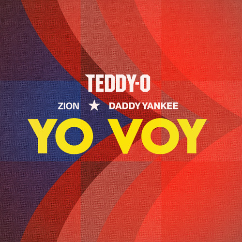  Zion & Daddy Yankee & TEDDY-O - Yo Voy (Remix)