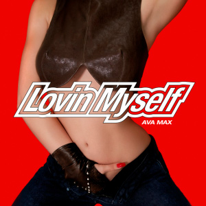  Ava Max - Lovin Myself