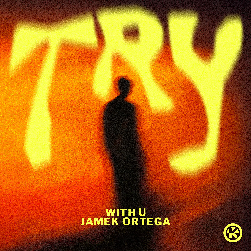  WITH U & Jamek Ortega - Try