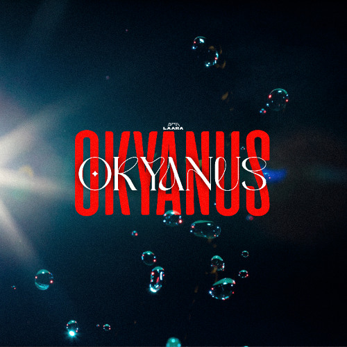  NOES & LAARA - Okyanus