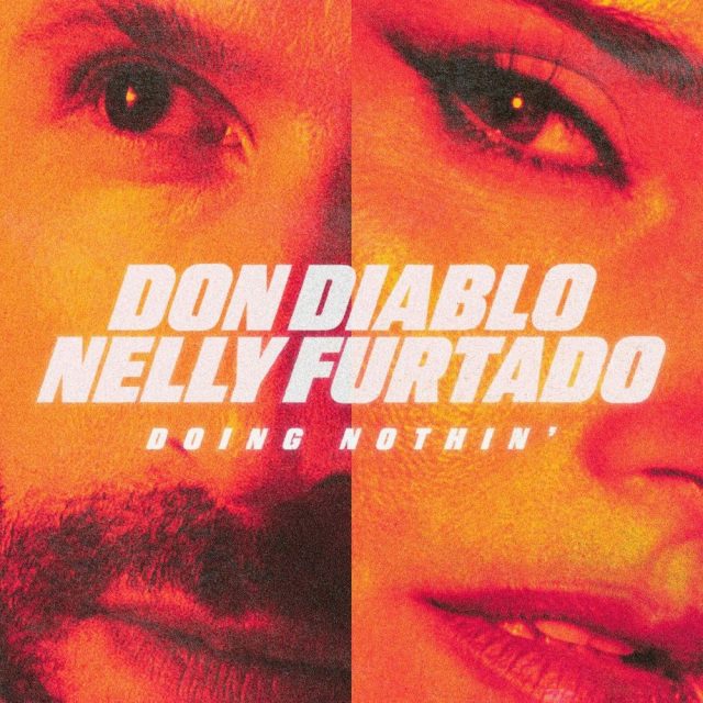  Don Diablo & Nelly Furtado - Doing Nothin' (Extended Mix)