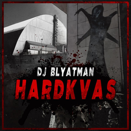 Cover DJ Blyatman - Chernobyl