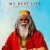 Обкладинка KSHMR feat. Mike Waters - My Best Life