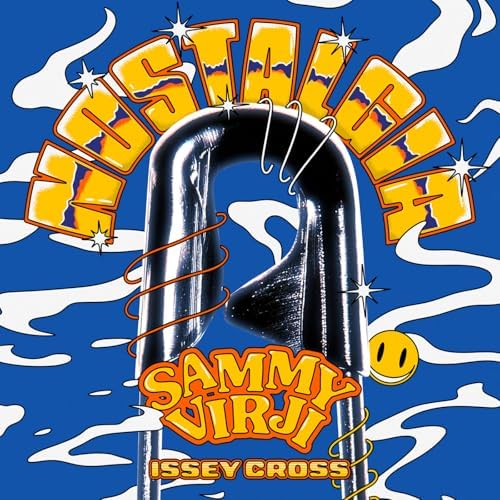  Sammy Virji & Issey Cross - Nostalgia