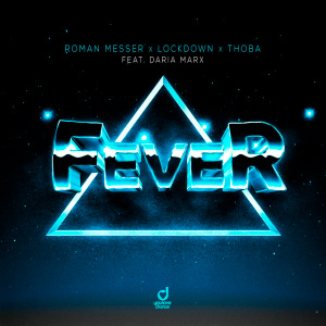  Roman Messer & Lockdown & ThoBa & Daria Marx - Fever