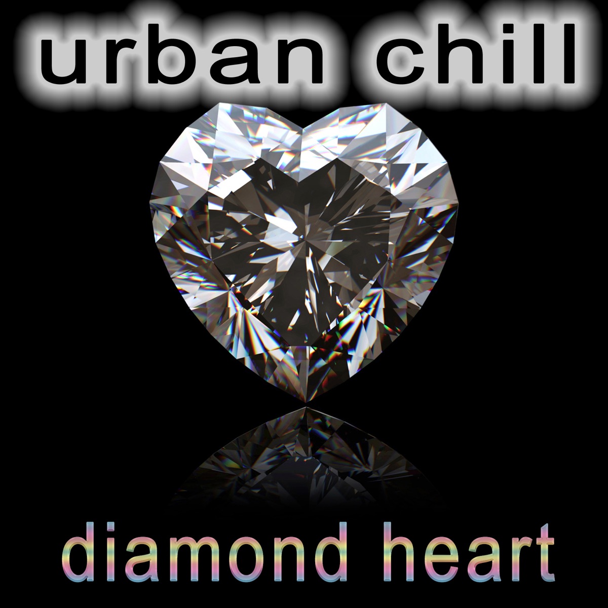  Urban Chill - Diamond Heart
