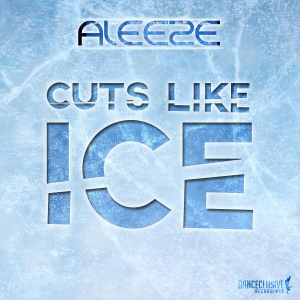  Aleeze - Cuts Like Ice