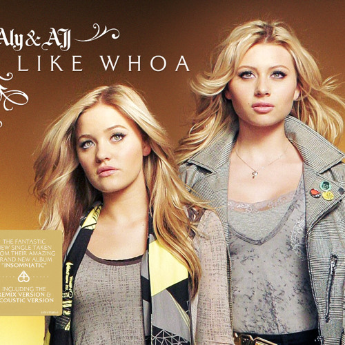  Aly And Aj - Like Whoa