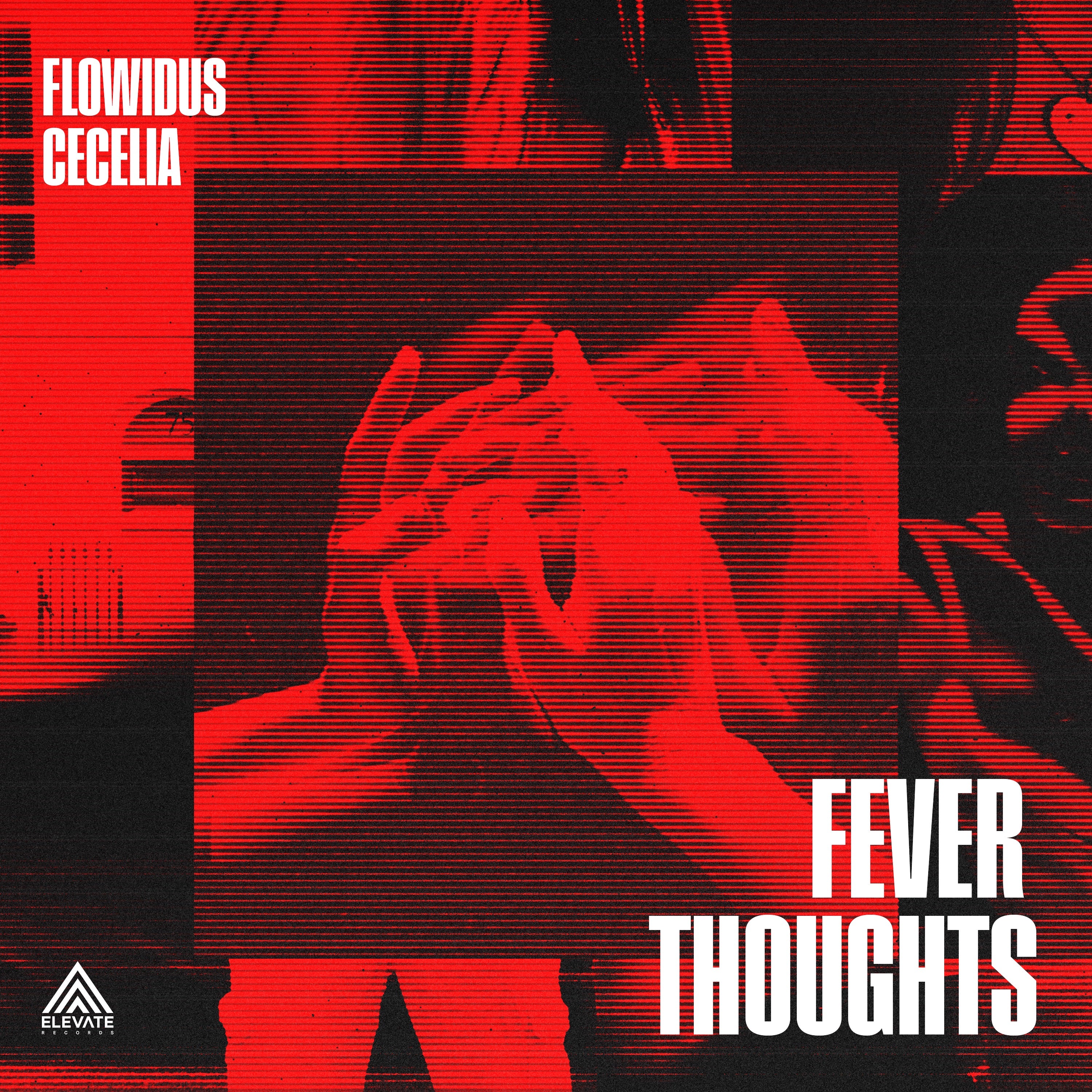 Flowidus & Cecelia - Fever Thoughts