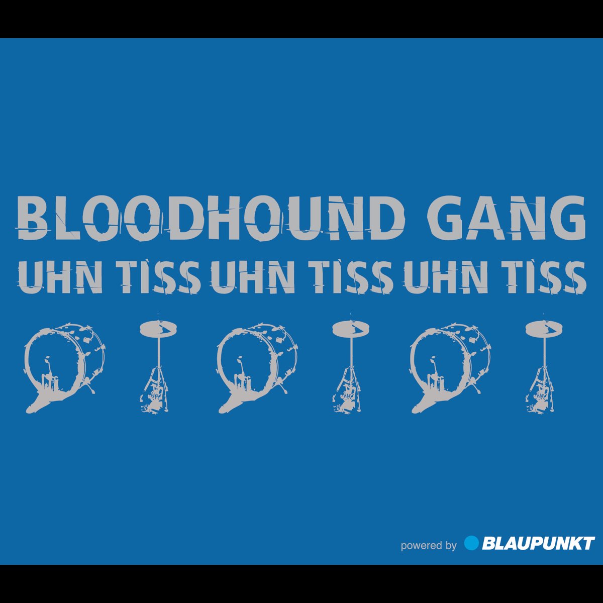  Bloodhound Gang - Uhn Tiss Uhn Tiss Uhn Tiss