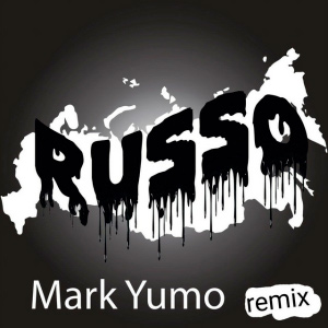  Mark Yumo - Russo (Remix)