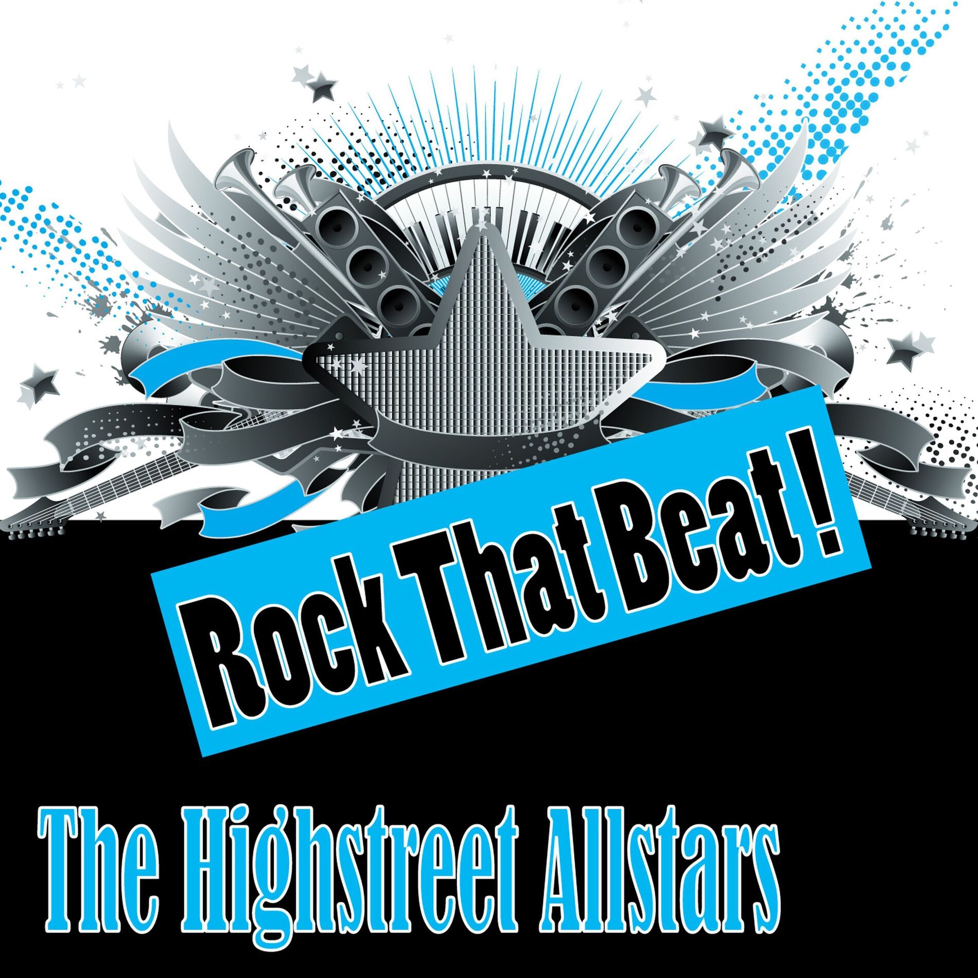  The Highstreet Allstars - Rock that beat