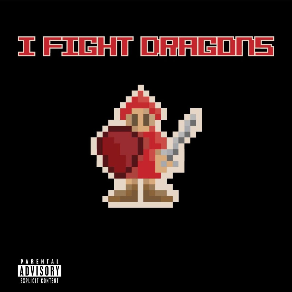  I Fight Dragons - Dont You