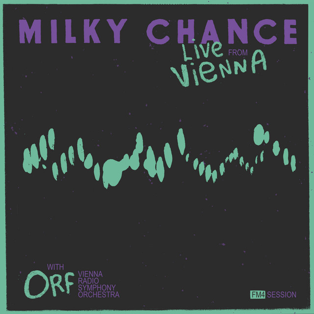  Milky Chance - Loveland (Live From Vienna)