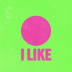 I Like