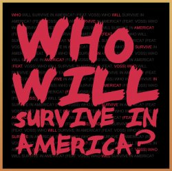 Who Will Survive In America (Explicit)
