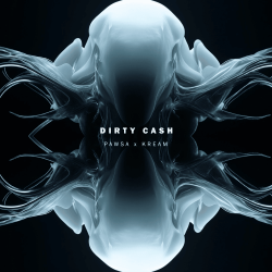 Dirty Cash (KREAM Remix)