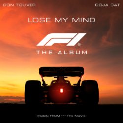 Lose My Mind (feat. Doja Cat) [From F1� The Movie]