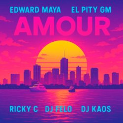 AMOUR (feat. DJ Felo & DJ Kaos)