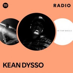 Kean Dysso - Haters Wouldnt Understand