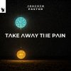 Joachim Pastor - TAKE AWAY THE PAIN