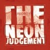 The Neon Judgement - Factory Walk