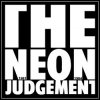 The Neon Judgement - One Jump Ahead