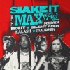 MOLIY & Silent Addy - Shake It To The Max (FLY) [Kalash & Maureen Remix]