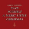 Cover Sabrina Carpenter - Have Yourself a Merry Little Christmas Sabrina Carpenter - Have Yourself a Merry Little Christmas