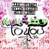 Cover David Guetta & Cedric Gervais & Chris Willis - Would I Lie To You (Extended) David Guetta & Cedric Gervais & Chris Willis - Would I Lie To You (Extended)