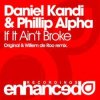 Daniel Kandi & Phillip Alpha - If It Ain't Broke