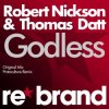 Cover Robert Nickson & Thomas Datt - Godless (Protoculture Remix) Robert Nickson & Thomas Datt - Godless (Protoculture Remix)