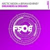 Cover Arctic Moon vs. Bryan Kearney - Dreamers & Dreams (original mix) Arctic Moon vs. Bryan Kearney - Dreamers & Dreams (original mix)