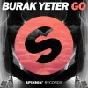 Burak Yeter - Go (Original Mix)