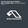 Jerome Isma-Ae & Alastor feat london thor - Smoke and mirrors