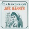 Joe Dassin - Et Si Tu N'existais Pas
