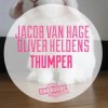Cover Jacob van Hage, Oliver Heldens - Thumper (Original Mix) Jacob van Hage, Oliver Heldens - Thumper (Original Mix)