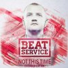 Cover Beat Service feat. Cathy Burton - When Tomorrow Never Comes Beat Service feat. Cathy Burton - When Tomorrow Never Comes