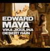 Edward Maya feat Vika Jigulina - Desert rain (original mix)