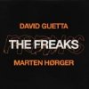 Cover David Guetta feat. Marten Hørger - The Freaks David Guetta feat. Marten Hørger - The Freaks