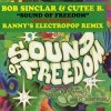 Bob Sinclar & Cutee B Ft Gary'Nesta' - Sound Of Freedom