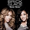 Brick & Lace - Never Never