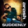 Arash - Suddenly (Radio Edit)